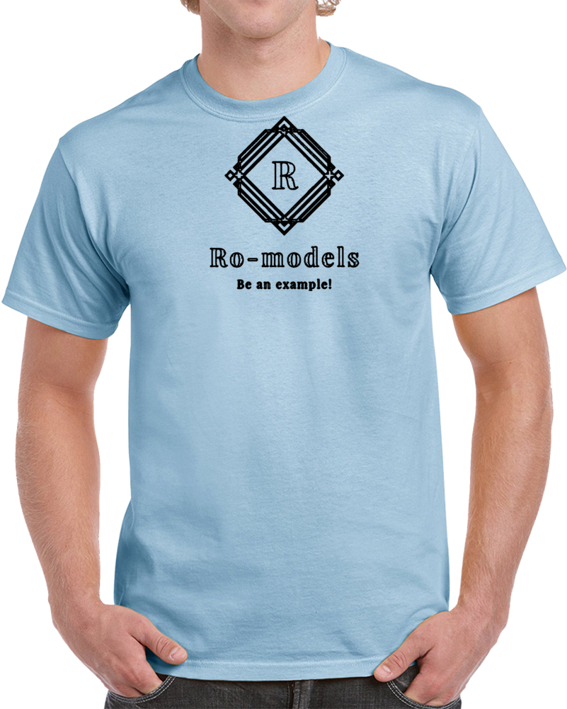 Ro-models T- T Shirt