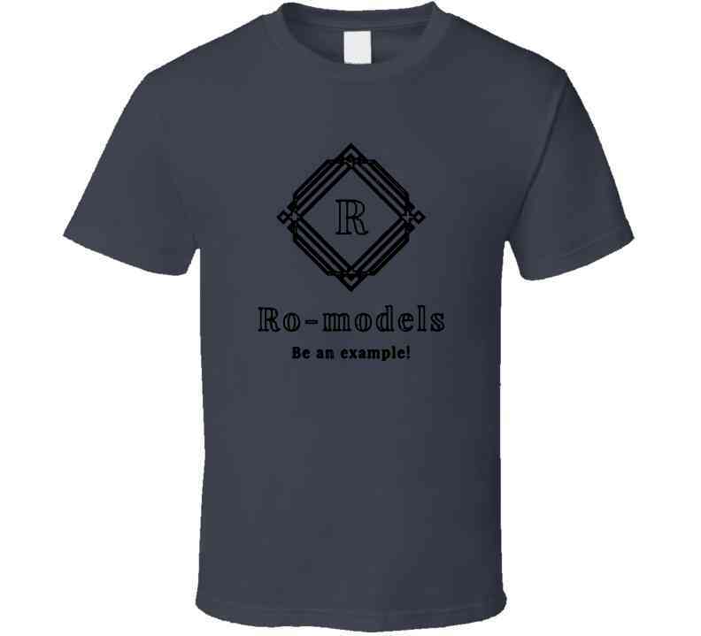 Ro-models T- T Shirt