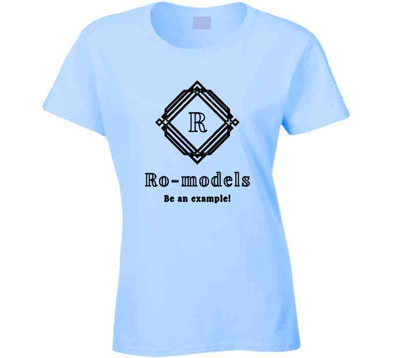 Ro-models T- T Shirt