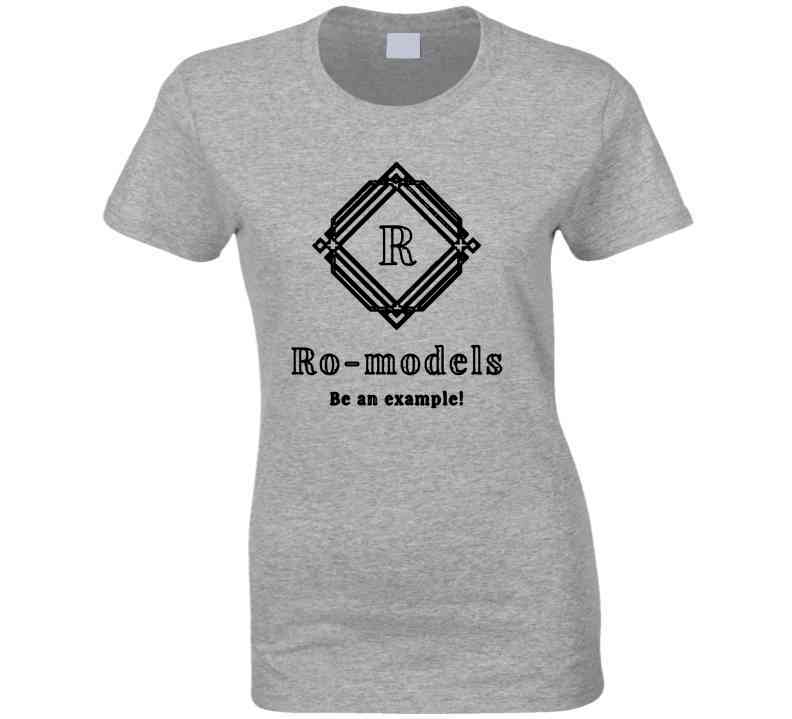 Ro-models T- T Shirt