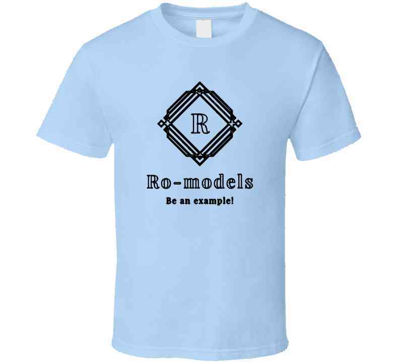 Ro-models T- T Shirt